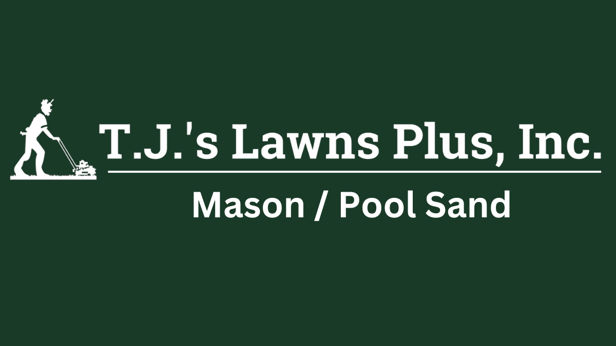 Mason / Pool Sand - T.J.'s Lawns Plus, Inc.